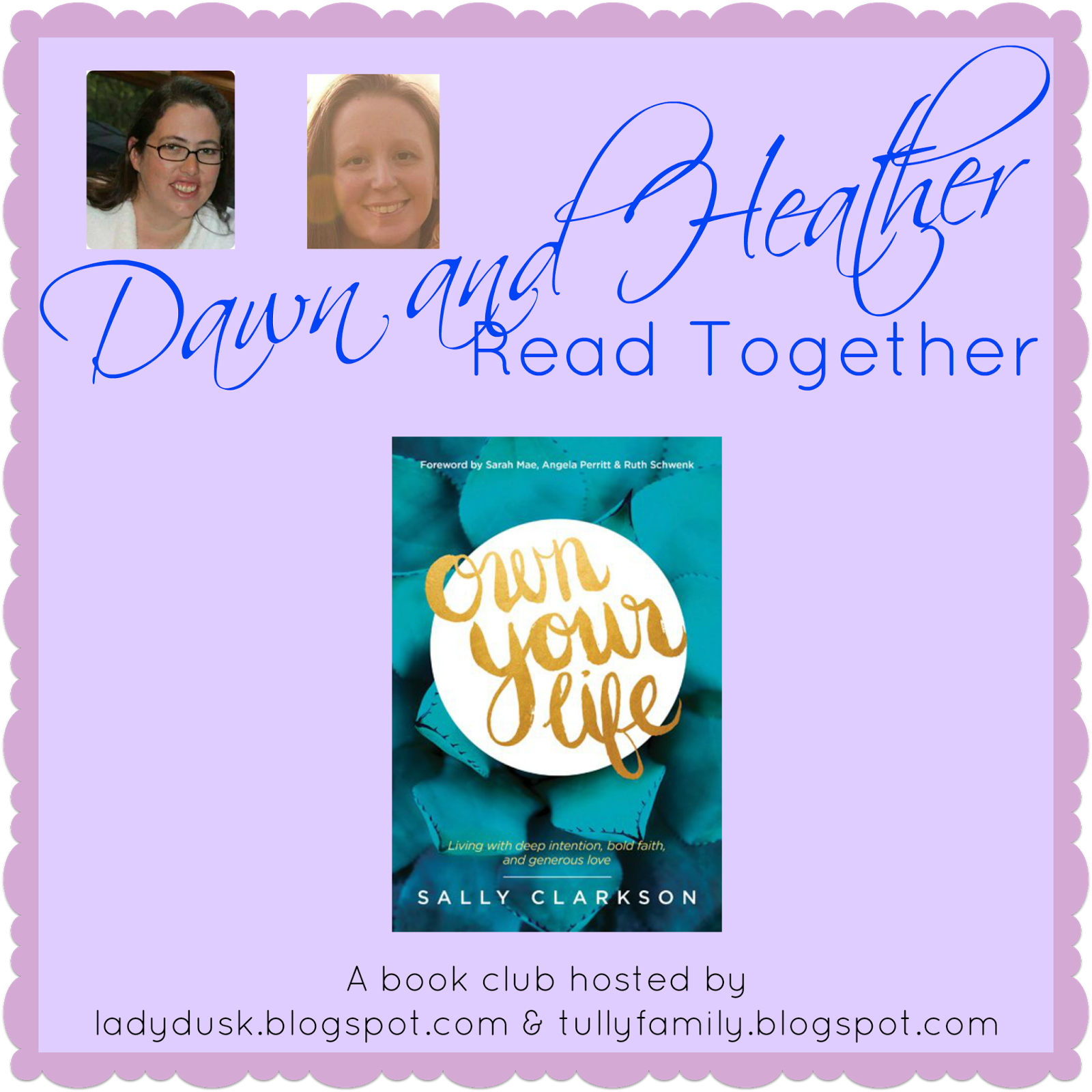 Dawn and Heather Read Together: Own Your Life – Introduction
