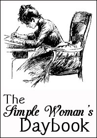 The Simple Woman’s Daybook for April 13, 2015
