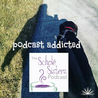 Podcast Addicted: The Scholé Sisters Podcast