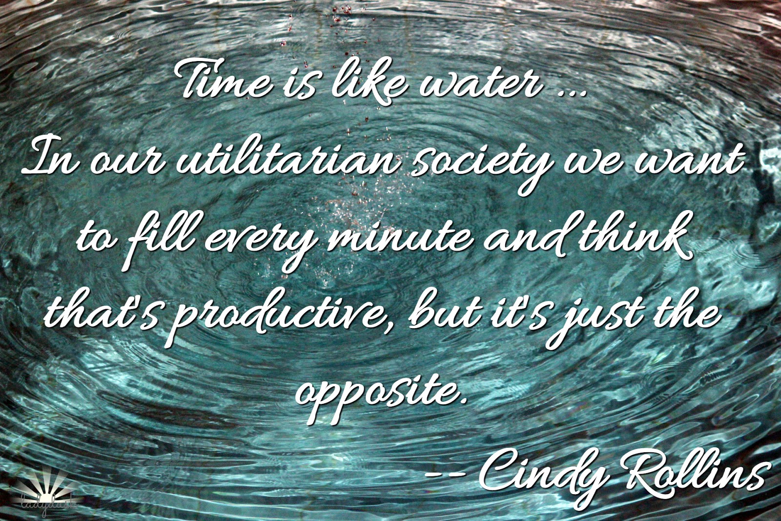 Wednesdays with Words: Time is Like Water